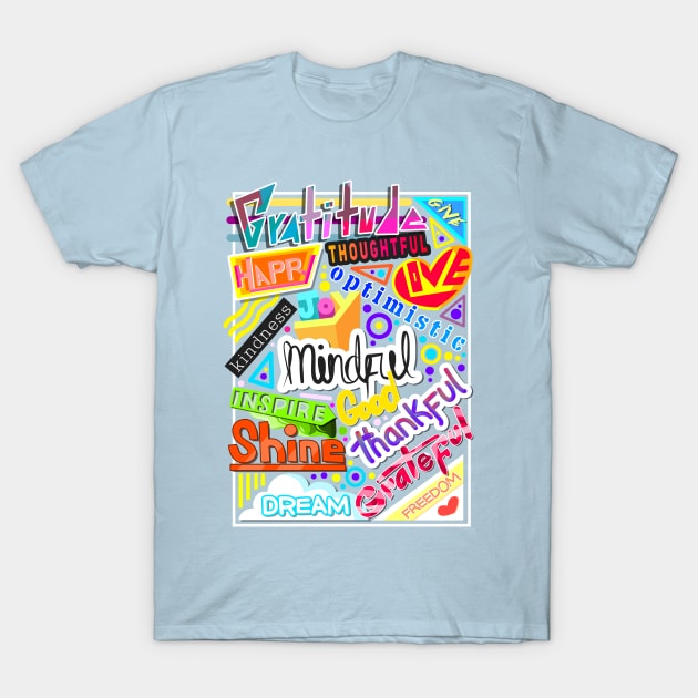 Positive Words Doodle Part 2 T-Shirt by chachazart